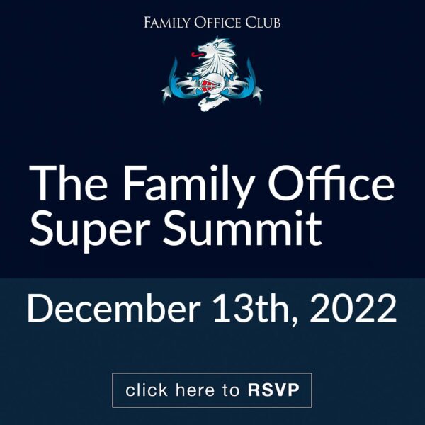 The Family Office Super Summit - December 2022 - Virtual Ticket (Portal)