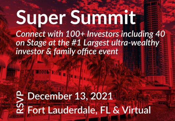 Guest: The Family Office Super Summit - December 2021 (Live In-Person Ticket)